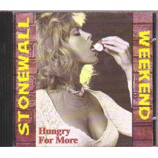 STONEWALL WEEKEND - Hungry For More CD
